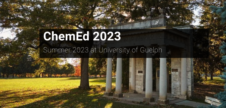 ChemEd 2023 at University of Guelph